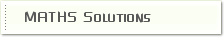 MATHS Solutions